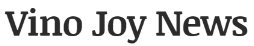 Vino Joy News